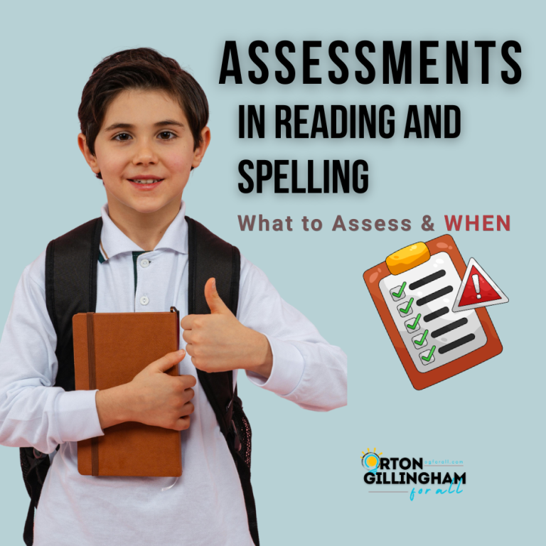 How to Use Assessments in Reading and Spelling (Formal and Informal Guide)