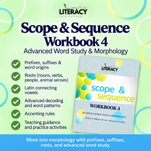 Scope and Sequence Workbook 4 | Advanced Word Study & Morphology